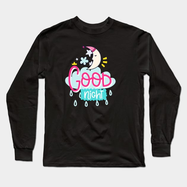 Good Night Long Sleeve T-Shirt by brishop